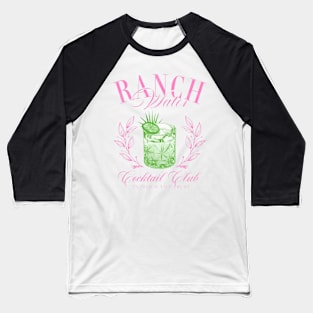 Ranch Water Cocktail Club Tequila Cocktails Baseball T-Shirt